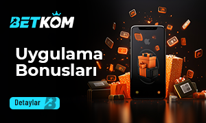 Betkom Mobil Uygulama Bonusları